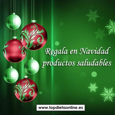 Regala en Navidad productos saludables